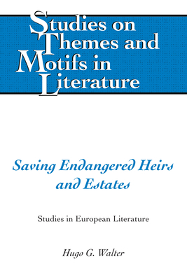 Saving Endangered Heirs and Estates: Studies in... 1433141078 Book Cover