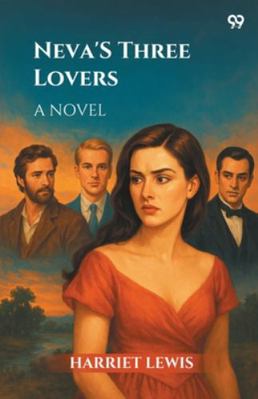 Neva's Three Lovers A Novel 937146044X Book Cover
