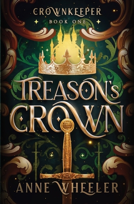 Treason's Crown 1951910060 Book Cover