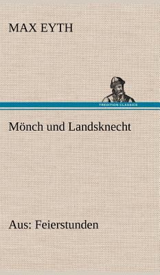 Monch Und Landsknecht [German] 3847247964 Book Cover
