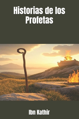 Historias de los Profetas [Spanish] 1540139328 Book Cover