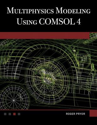 Multiphysics Modeling Using Comsol(r)4 B007RDG9UI Book Cover