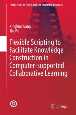 Flexible Scripting to Facilitate Knowledge Cons... 9811040192 Book Cover
