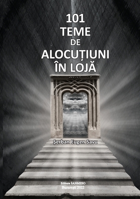 101 Teme de AlocuŢiuni În LojĂ [Romanian] 6069492684 Book Cover
