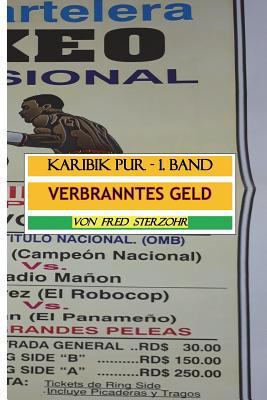 Verbranntes Geld: Die Boxsportveranstaltung [German] 1548681970 Book Cover