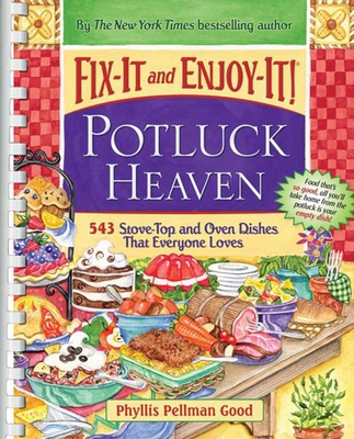 Fix-It and Enjoy-It Potluck Heaven: 543 Stove-T... 1561487333 Book Cover