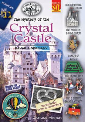 The Mystery of the Crystal Castle: Bavaria, Ger... 0635065088 Book Cover