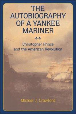 Autobiography of a Yankee Mariner: Christopher ... 1574884409 Book Cover