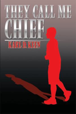 They Call Me Chief 1493102575 Book Cover