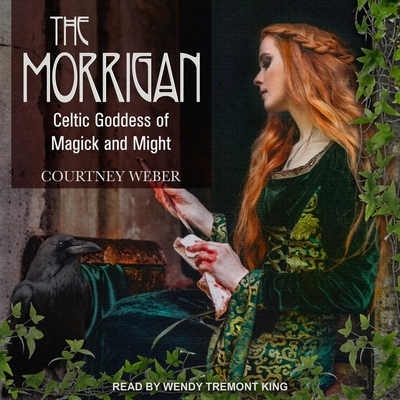 The Morrigan: Celtic Goddess of Magick and Might B08ZBCHCHP Book Cover