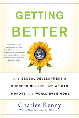 Getting Better: Why Global Development Is Succe... 046503103X Book Cover