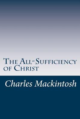 The All-Sufficiency of Christ 1501009109 Book Cover