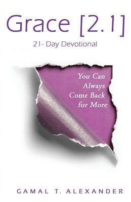 Grace 2.1: You Can Always Come Back for More 1948877171 Book Cover