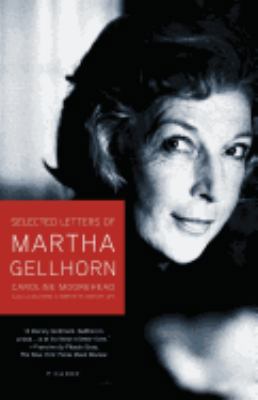 Selected Letters of Martha Gellhorn 0805083227 Book Cover