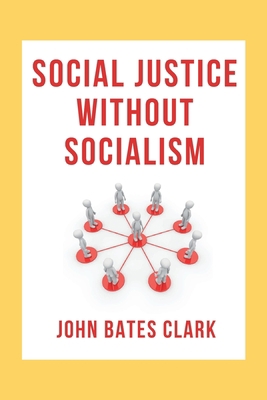 Social Justice Without Socialism 9355270445 Book Cover