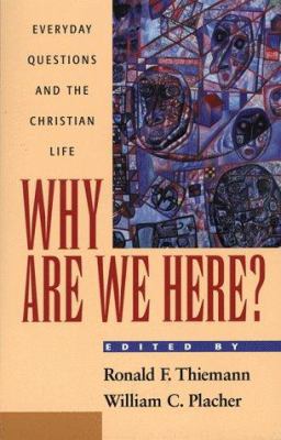 Why Are We Here? 1563382369 Book Cover