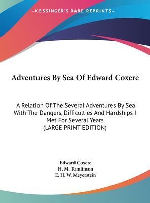 Adventures by Sea of Edward Coxere: A Relation ... [Large Print] 116993854X Book Cover