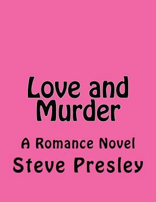 Love and Murder 1535327332 Book Cover