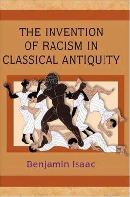 The Invention of Racism in Classical Antiquity 0691116911 Book Cover