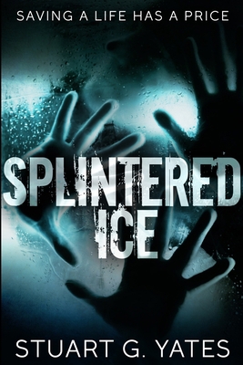 Splintered Ice 1715719166 Book Cover
