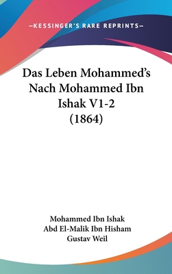 Das Leben Mohammed's Nach Mohammed Ibn Ishak V1... [German] 1162415606 Book Cover