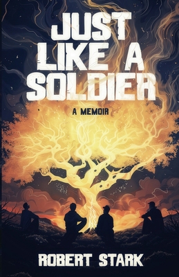 Just Like a Soldier: A Memoir B0DQYFTQCX Book Cover