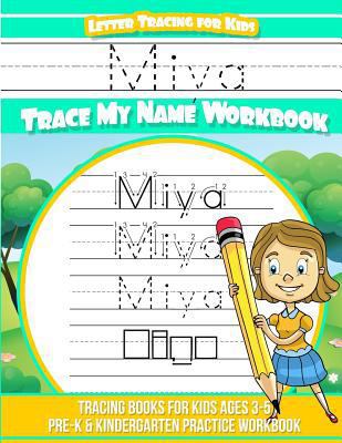 Miya Letter Tracing for Kids Trace my Name Work... 1726145085 Book Cover