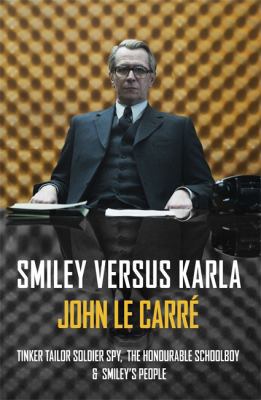 Smiley Versus Karla: Tinker Tailor Soldier Spy,... 1444741446 Book Cover