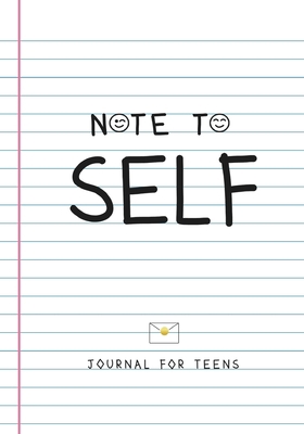 Note to Self- Journal for Teens 1736186159 Book Cover