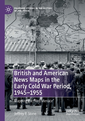 British and American News Maps in the Early Col... 303015470X Book Cover
