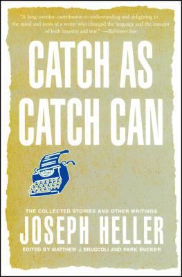 Catch as Catch Can: The Collected Stories and O... B007F7Z3OY Book Cover
