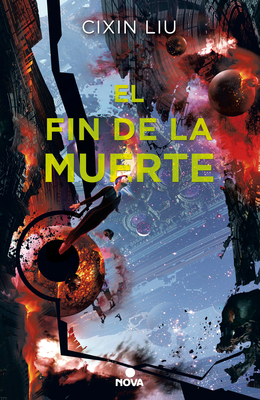 El Fin de la Muerte / Death's End [Spanish] 8417347011 Book Cover