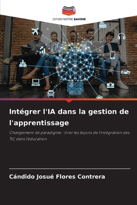 Intégrer l'IA dans la gestion de l'apprentissage [French] 6207864247 Book Cover