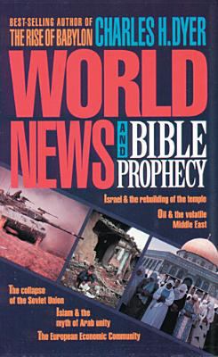 World News & Bible Prophecy 0842350179 Book Cover