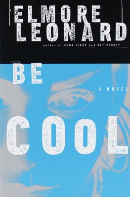 Be Cool 0385333919 Book Cover