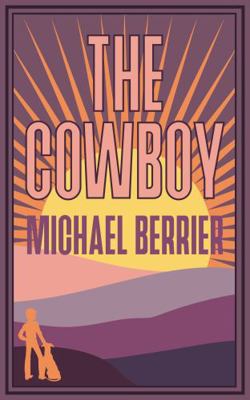 The Cowboy 1636843158 Book Cover