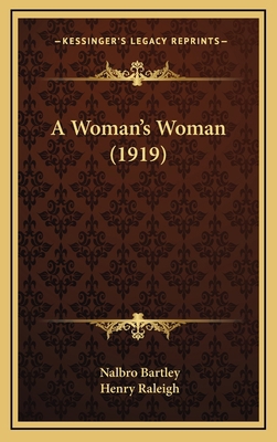 A Woman's Woman (1919) 1164800094 Book Cover
