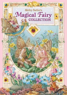 Shirley Barber's Magical Fairy Collection 1741784433 Book Cover