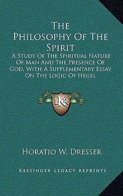 The Philosophy of the Spirit: A Study of the Sp... 1163395900 Book Cover