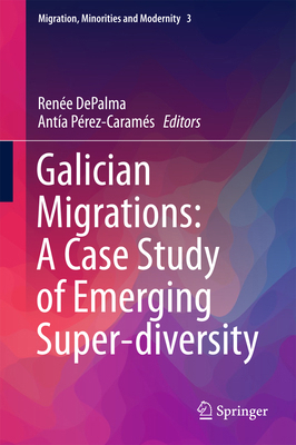 Galician Migrations: A Case Study of Emerging S... 3319663046 Book Cover