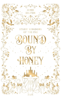 Bound by Honey 1960771043 Book Cover