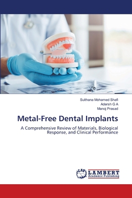 Metal-Free Dental Implants 6630499271 Book Cover