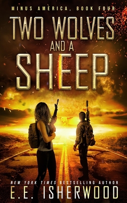 Two Wolves and a Sheep: A Post-Apocalyptic Surv... B08KH3S1MN Book Cover