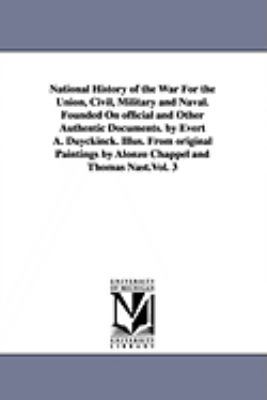 National History of the War For the Union, Civi... 1425567630 Book Cover