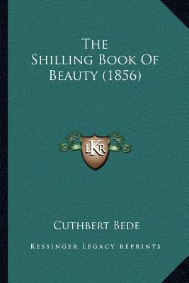 The Shilling Book Of Beauty (1856) 116615968X Book Cover
