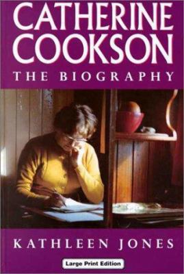 Catherine Cookson, the Biography [Large Print] 0708991653 Book Cover