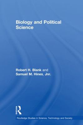 Biology and Political Science 0415757738 Book Cover