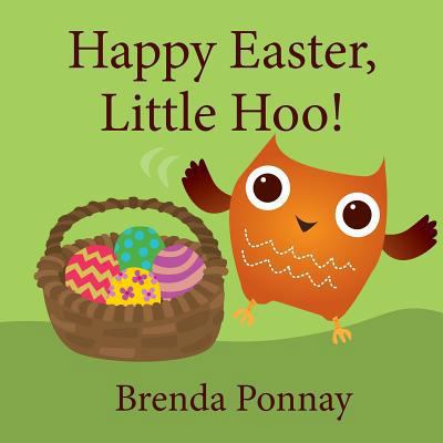 Happy Easter, Little Hoo! 153240929X Book Cover