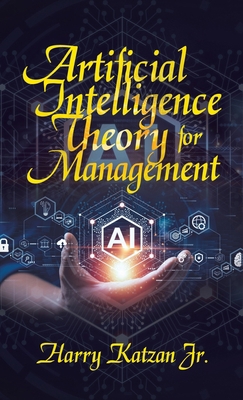 Artificial Intelligence Theory For Management 1663256179 Book Cover