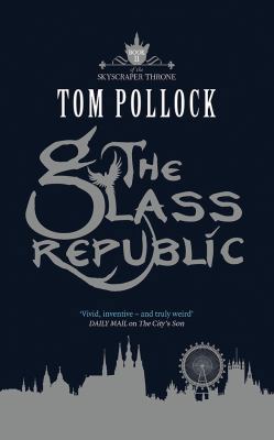 The Glass Republic 1480556998 Book Cover